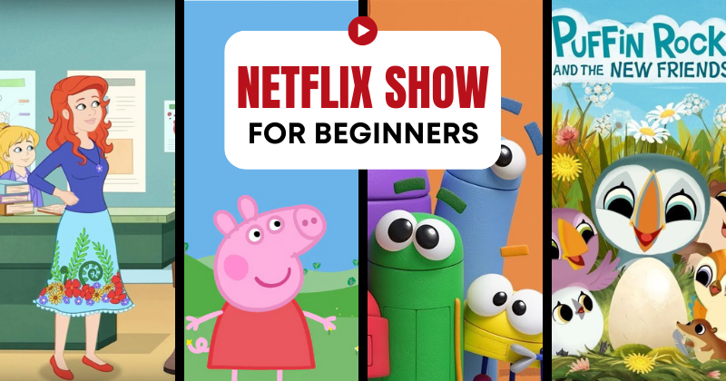 List of beginner-friendly Netflix shows for learning English