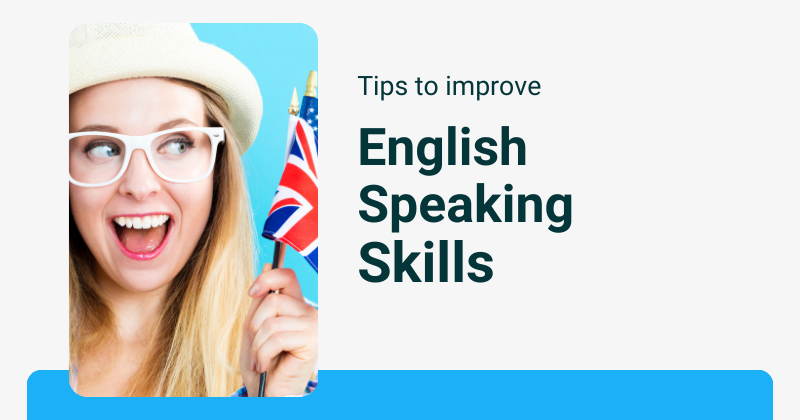 Tips to improve English speaking skills quickly